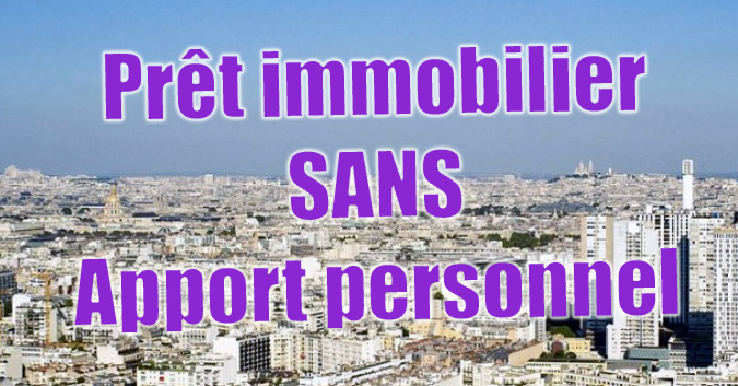 Prêt immobilier sans apport
